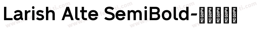 Larish Alte SemiBold字体转换
